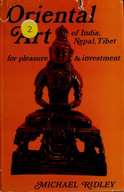 Oriental art: India, Nepal, and Tibet,: for pleasure and investment.