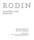Rodin : plasters and bronzes / photographs by Mario Carrieri.