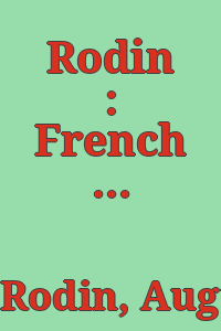 Rodin : French newspaper clippings, 1886-1917 : letters, essays, criticism.