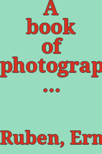 A book of photographs / Ernestine Ruben.