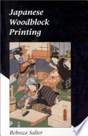 Japanese woodblock printing / Rebecca Salter.