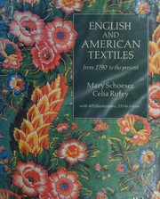 English and American textiles : from 1790 to the present / Mary Schoeser, Celia Rufey.