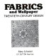 Fabrics and wallpapers / Mary Schoeser.
