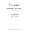 Pissarro, his life and work / by Ralph E. Shikes and Paula Harper ; [designed by Abe Lerner].
