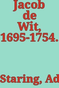 Jacob de Wit, 1695-1754.