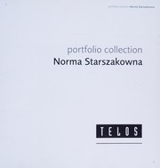 Norma Starszakowna / [Norma Starszakowna, Christopher Breward and Mary Schoeser.]