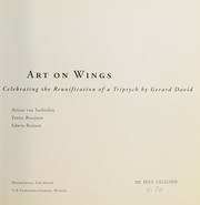 Art on wings : celebrating the reunification of a triptych by Gerard David / Ariane van Suchtelen, Yvette Bruijnen, Edwin Buijsen.