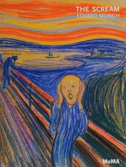 The scream : Edvard Munch / Ann Temkin.