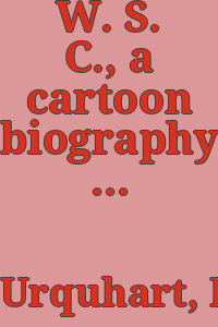 W. S. C., a cartoon biography / compiled by Fred Urquhart with a foreword by Harold Nicolson.