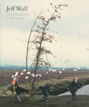 Jeff Wall : photographs 1978-2004 / Sheena Wagstaff.