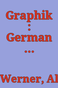 Graphik : German prints at mid-century / by Alfred Werner ; sponsored by National Carl Schurz Association, Inc. ...