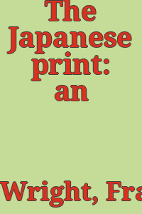The Japanese print: an interpretation.