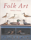 Folk art / Robert Young with Frankie Leibe.