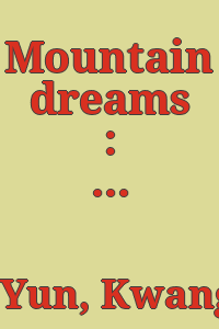 Mountain dreams : contemporary ceramics by Yoon Kwang-cho.